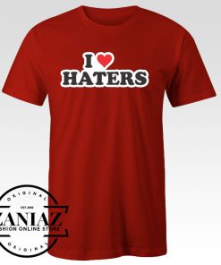 Cheap Shirt l Love Haters T-shirt Funny Tee Shirt