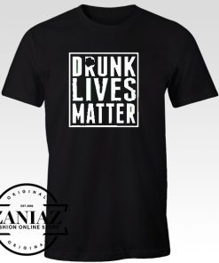 Cheap Tees Shirt Patrick's Day Drunk Lives Matter t-Shirt