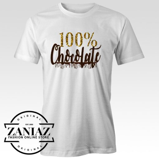 100 Chocolate Day Funny T-shirt