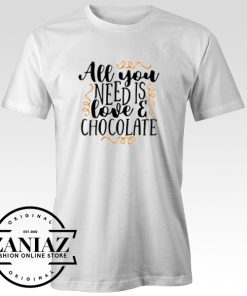 All You Need Is Love E Chocolate T-shirt