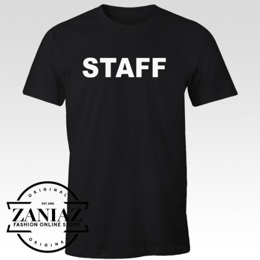 Gift Quotes Staff T-shirt