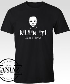 Killin It Since 1978 Michael Myers T-shirt