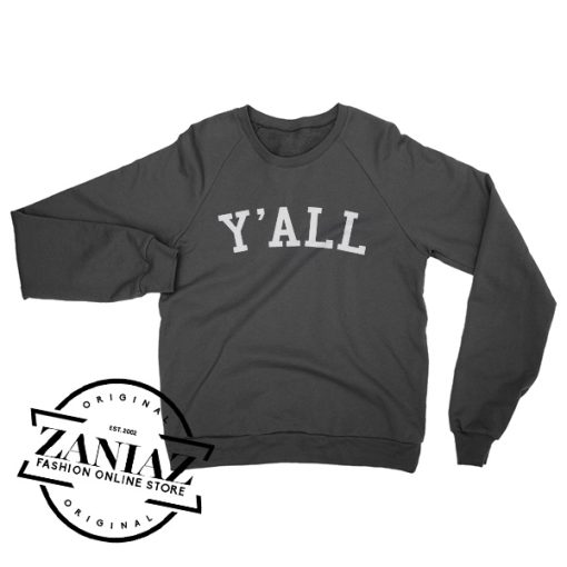 Y'ALL You All Y'all Texas Sweatshirt