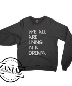 Dream Imagine Dragons Lyrics Sweatshirt