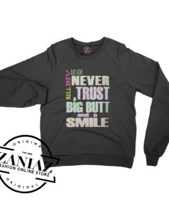 Butt and a Smile Sweatshirt