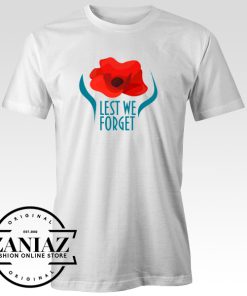 Remembrance Day Lest We Forget T-shirt