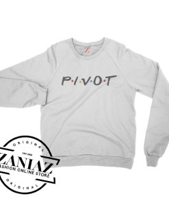 Cheap PIVOT Friends Tv Series Sweatshirt