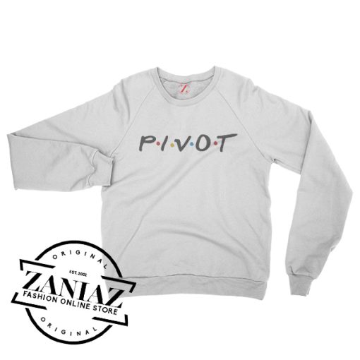 Cheap PIVOT Friends Tv Series Sweatshirt