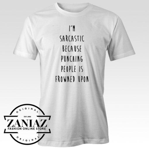 I am Sarcastic T-Shirt