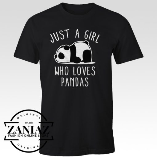 Just a Girl Who Loves Panda Custom Tshirts