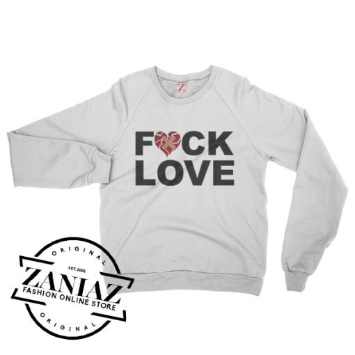 Valentine's Day Fuck Love Sweatshirt