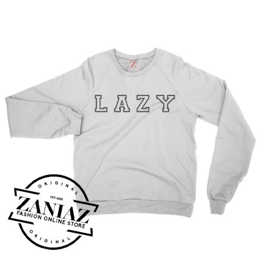 The Lazy Song Song Sweatshirt