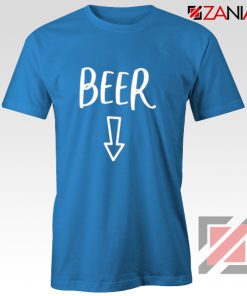 Beer Belly Shirt Cheap Clothes Shop Funny Quotes T-shirt Blue