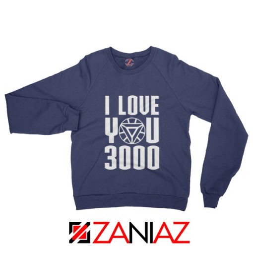 Endgame I love You 3000 Times Sweatshirt