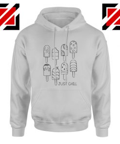 Just Chill Popsicle Hoodie Cheap Hoodie Birthday Gift Unisex Grey