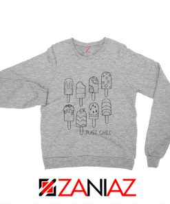 Popsicle Just Chill Sweatshirt Birthday Gift Sweater for Women and Man Sport Grey