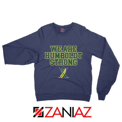 We Are Humboldt Strong Sweatshirt