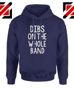 Dibs On The Whole Band Navy Blue Hoodie