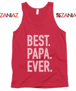 Best Papa Ever Tank Top