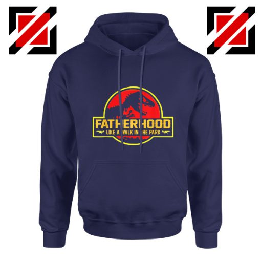 Fatherhood Like A Walk in The Park Fathers Day Hoodie