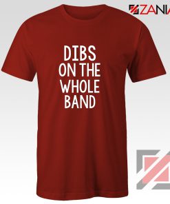 Dibs On The Whole Band Shirt Backstreet Boy Tshirt Size S-3XL Red