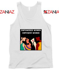 Empowered Women Empower Women Tank Top Size S-3XL White