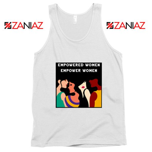 Empowered Women Empower Women Tank Top Size S-3XL White