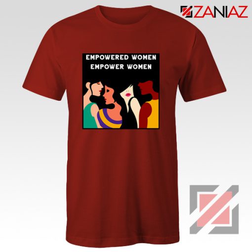 Empowerment Empower Women T-Shirt