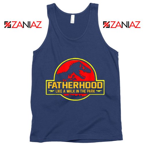 Fatherhood Like A Walk In The Park Tank Top