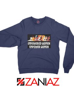 Feminist Sweatshirt Empowered Women Sweatshirt Size Unisex Navy Blue