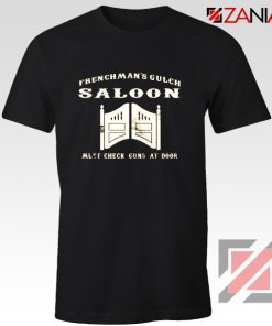 Frenchman's Gulch Saloon T-Shirt