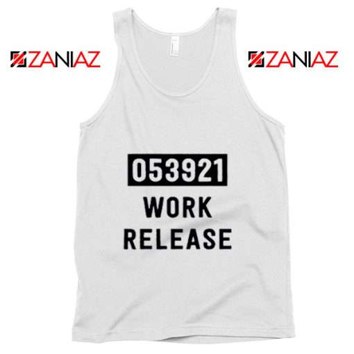 Funny Work Release Tank Top