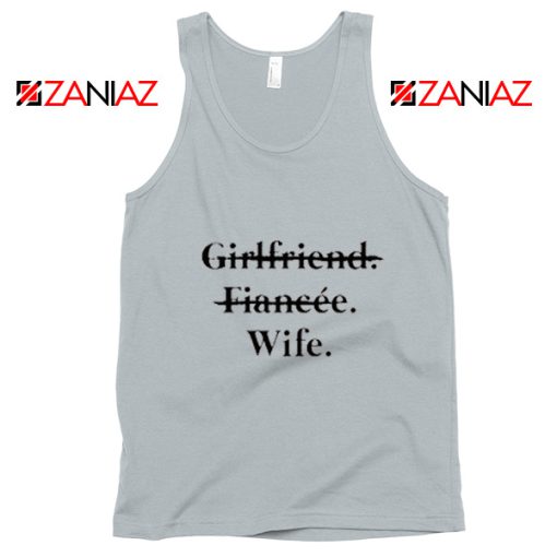 Funny Wedding Girlfriend Fiancée Wife Tank Top