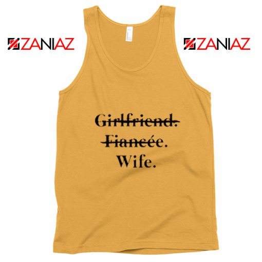 Funny Wedding Tank Top Girlfriend Fiancée Wife Cheap Clothing Sunshine