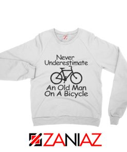 Funny Never Underestimate An Old Man On A Bicycle Sweatshirt