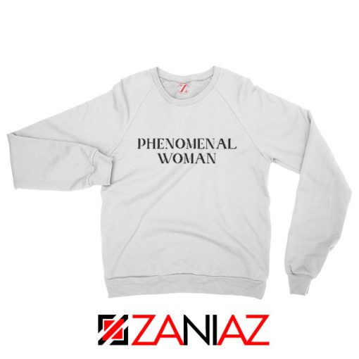 Girl Power Sweatshirt Maya Angelou Phenomenal Woman Book White