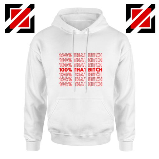 I'm 100% That Bitch Lizzo Lyrics Songwriter Hoodie