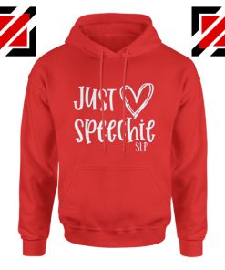 Just Speechie SLP Hoodie Teacher Christmas Gift Hoodie School Red