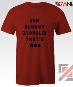 Led Bloody Zeppelin Cheap Tee English Rock Band Musician Shirt Red