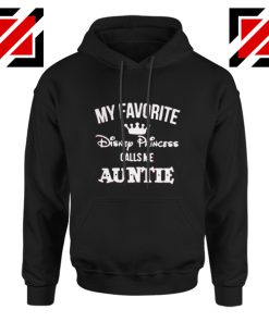 My favourite Disney Princess Calls Me Auntie Disney Hoodie Black