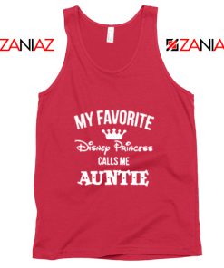 My favourite Disney Princess Calls Me Auntie Disney Tank Top Red