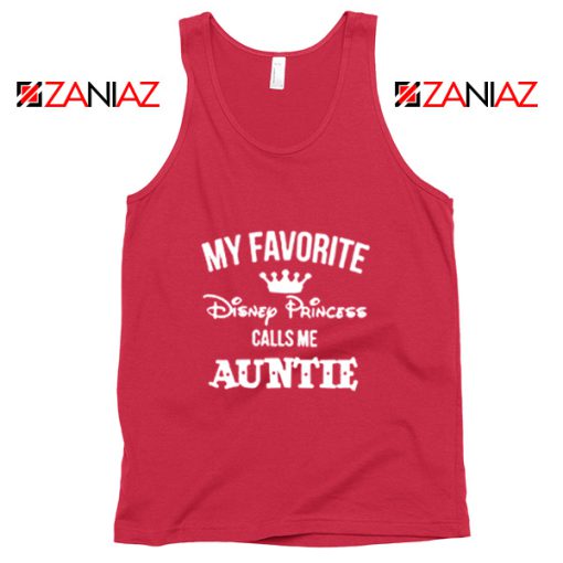 My favourite Disney Princess Calls Me Auntie Disney Tank Top Red