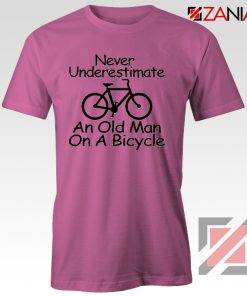 Never Underestimate An Old Man On A Bicycle T-Shirt Men's Birthday Gifts Pink