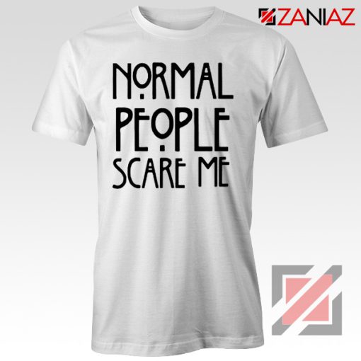 Normal People Scare Me Film T-Shirt