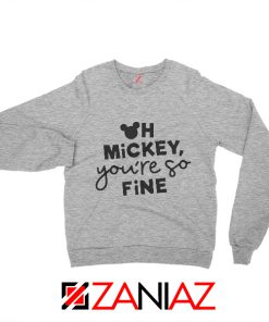 Oh Mickey You So Fine Sweatshirt