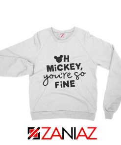 Oh Mickey You So Fine Sweatshirt Disney Family Sweatshirt White