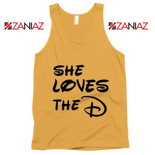 She Loves The D Tank Top Funny Men's Women's Gift Tank Top SUnshine