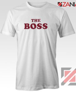 The Boss Funny T-Shirts