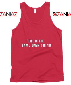 Tired of The Same Chris Brown Drake Tank Top American Rapper Red