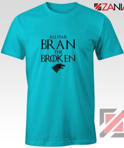 All Hail Bran The Broken Tshirt Game Of Thrones Men's T-Shirt Light Blue